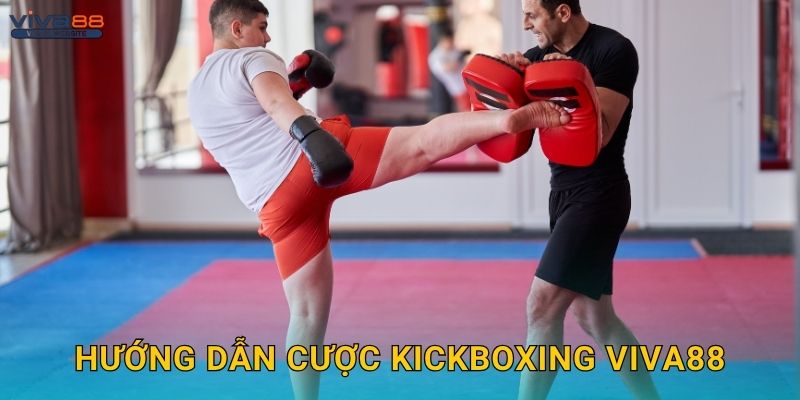 Kickboxing năng động – Sức mạnh và tốc độ tại Viva88 2 Hướng dẫn cược Kickboxing Viva88