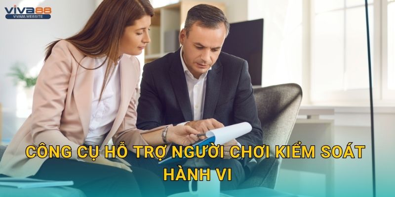 Chơi có trách nhiệm – Bảo vệ người chơi tại Viva88 2 Công cụ hỗ trợ người chơi kiểm soát hành vi