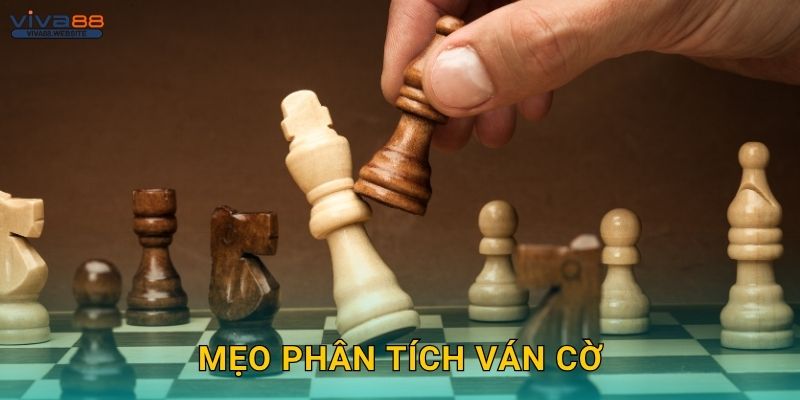 Mẹo phân tích ván cờ
