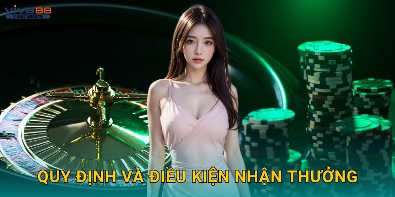 Khuyến mãi hấp dẫn – Cơ hội vàng tại Viva88 2 Quy định và điều kiện nhận thưởng