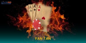 Fan Tan cổ điển – Trò chơi dân gian hiện đại tại Viva88