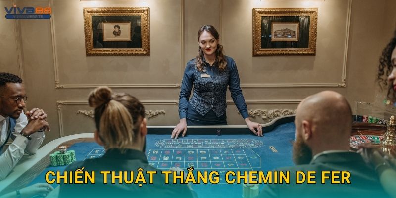 Chiến thuật thắng Chemin de Fer
