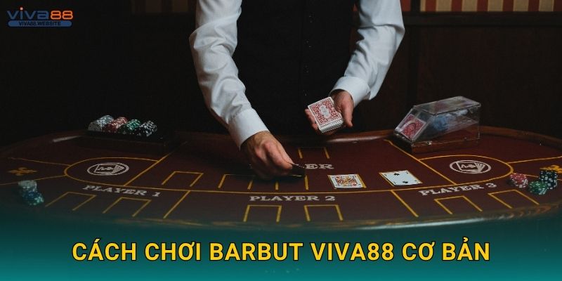Barbut truyền thống – Cuộc đấu xúc xắc tại Viva88 2 Cách chơi Barbut Viva88 cơ bản