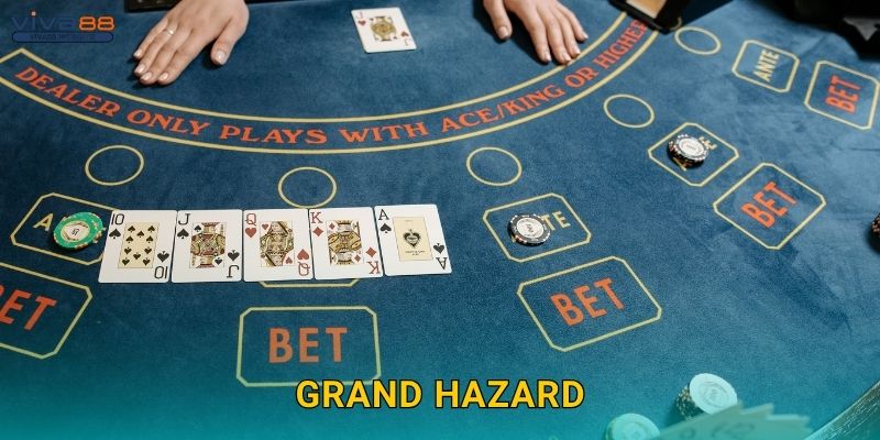 Grand Hazard cổ điển – Cảm giác xúc xắc độc đáo tại Viva88 1 Grand Hazard cổ điển – Cảm giác xúc xắc độc đáo tại Viva88